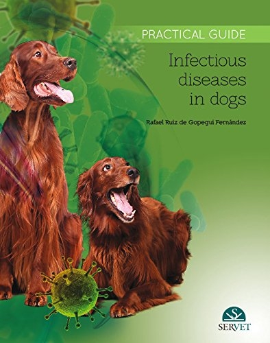 Infectious diseases in dogs - Rafael Ruiz de Gopegui Fernández