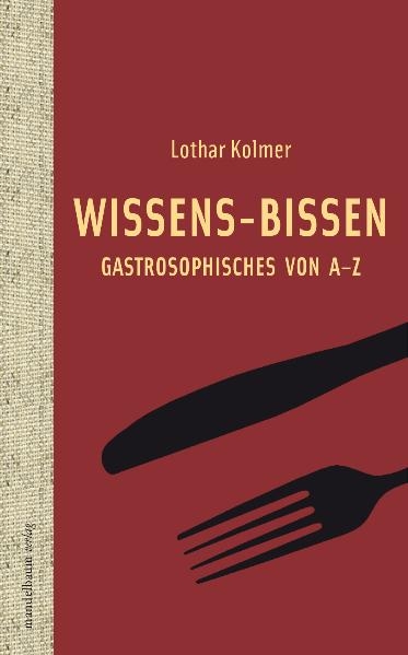 Wissens-Bissen - Lothar Kolmer