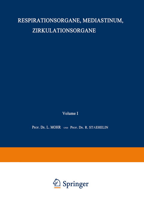 Respirationsorgane, Mediastinum, Zirkulationsorgane - L. Bach-Marburg, Leo Mohr, Rudolf Staehelin