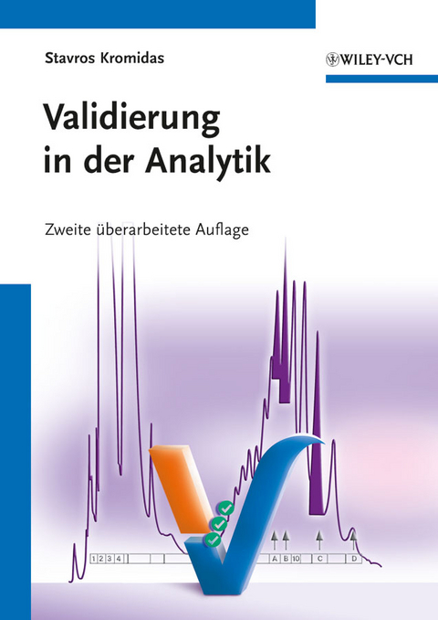 Validierung in der Analytik - Stavros Kromidas