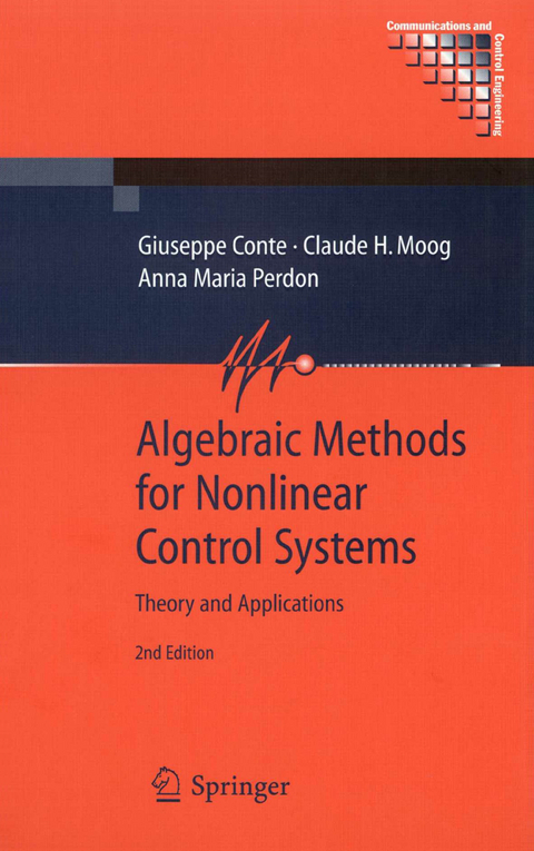 Algebraic Methods for Nonlinear Control Systems - Giuseppe Conte, Claude H. Moog, Anna Maria Perdon
