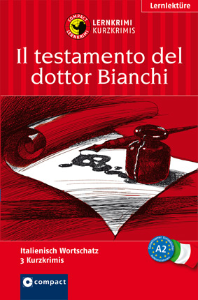 Il testamento del dottor Bianchi - Myriam Caminiti, Daniela Ronchei, Cinzia Tanzella