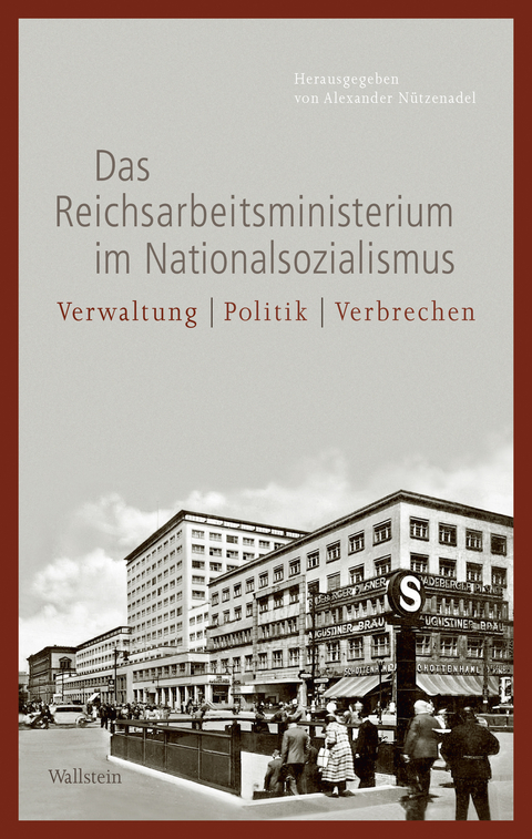 Das Reichsarbeitsministerium im Nationalsozialismus - 