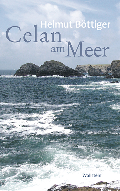 Celan am Meer - Helmut Böttiger