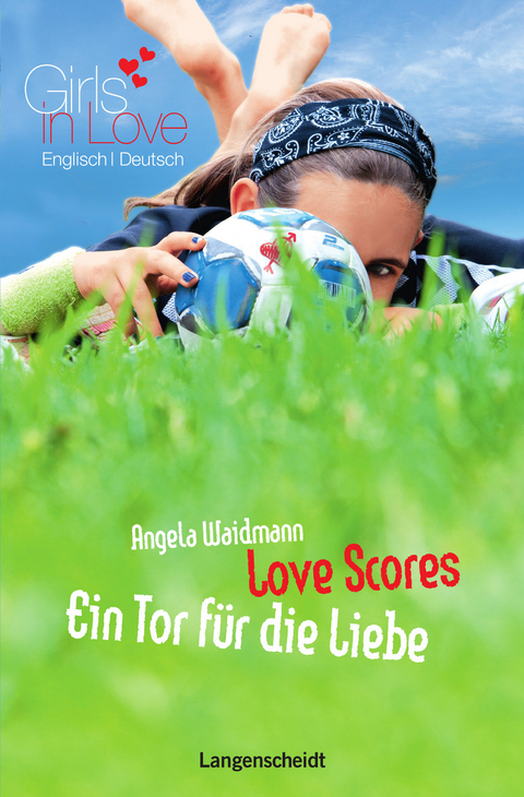 Love Scores - Ein Tor für die Liebe - Angela Waidmann