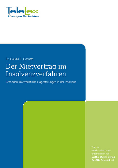 Der Mietvertrag im Insolvenzverfahren - Claudia R. Cymutta