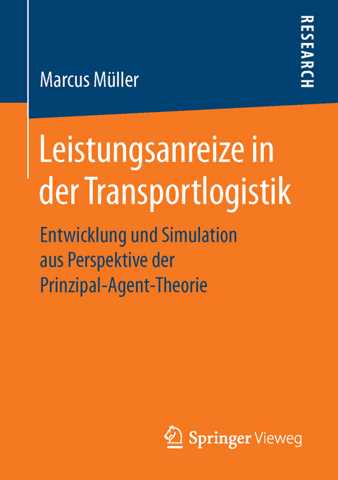 Leistungsanreize in der Transportlogistik - Marcus Müller