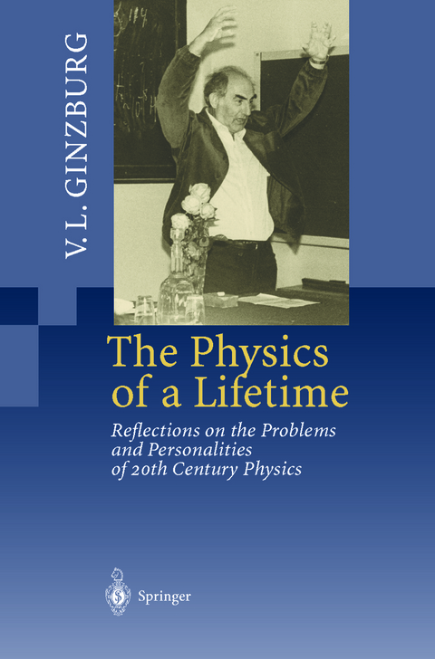 The Physics of a Lifetime - Vitaly L. Ginzburg