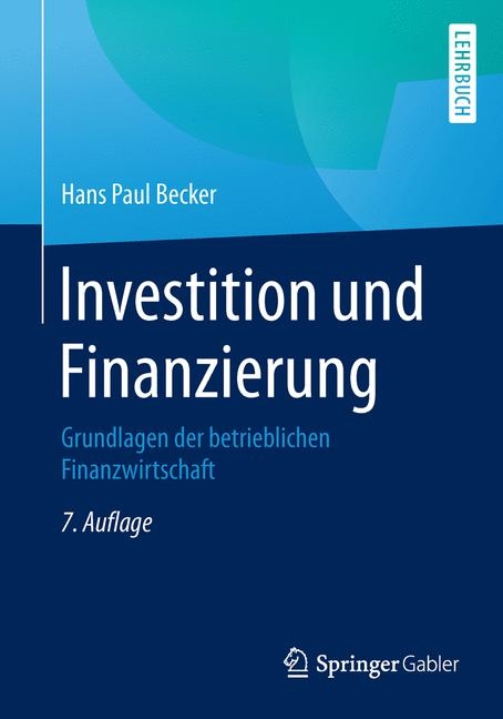Investition und Finanzierung - Hans Paul Becker