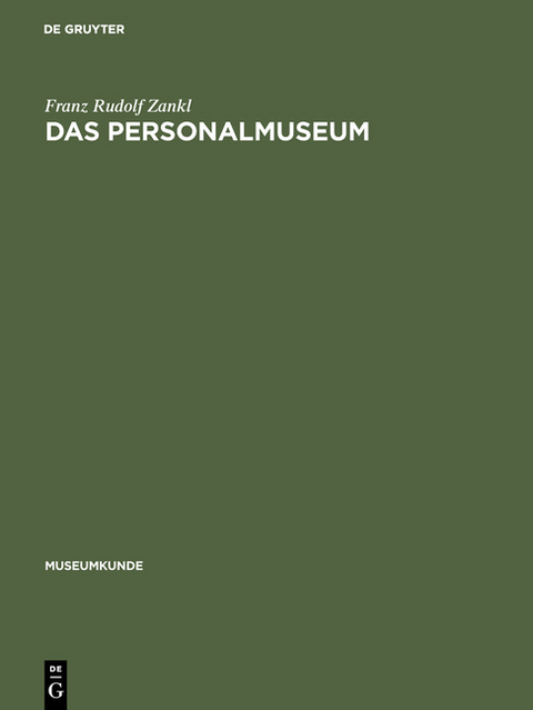 Das Personalmuseum - Franz Rudolf Zankl