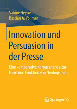 Innovation und Persuasion in der Presse - Sabine Heyne; Bastian Vollmer