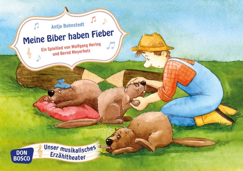 Meine Biber haben Fieber. Ein Spiellied, Kamishibai Bildkartenset - Wolfgang Hering, Bernd Meyerholz