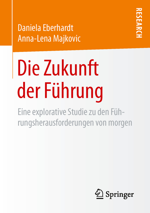 Die Zukunft der Führung - Daniela Eberhardt, Anna-Lena Majkovic