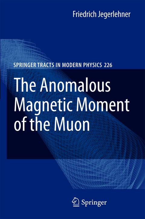 The Anomalous Magnetic Moment of the Muon - Friedrich Jegerlehner