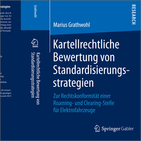 Kartellrechtliche Bewertung von Standardisierungsstrategien - Marius Grathwohl