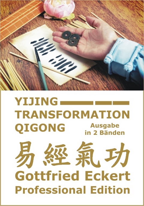 YiJing Transformation QiGong - Gottfried Eckert