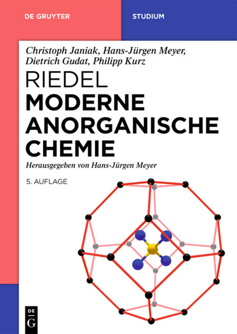 Riedel Moderne Anorganische Chemie - Christoph Janiak, Hans-Jürgen Meyer, Dietrich Gudat, Philipp Kurz