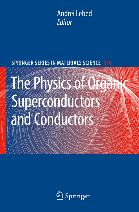 The Physics of Organic Superconductors and Conductors - 