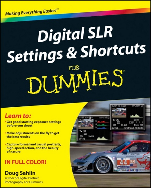 Digital SLR Settings and Shortcuts For Dummies - Doug Sahlin