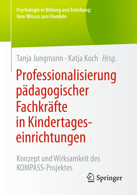 Professionalisierung pädagogischer Fachkräfte in Kindertageseinrichtungen - 