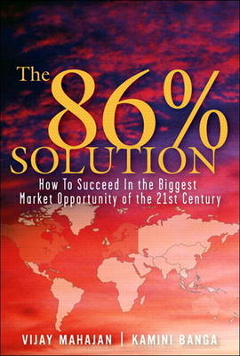 The 86 Percent Solution - Vijay Mahajan, Kamini Banga