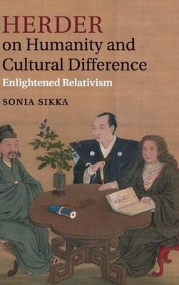 Herder on Humanity and Cultural Difference - Sonia Sikka