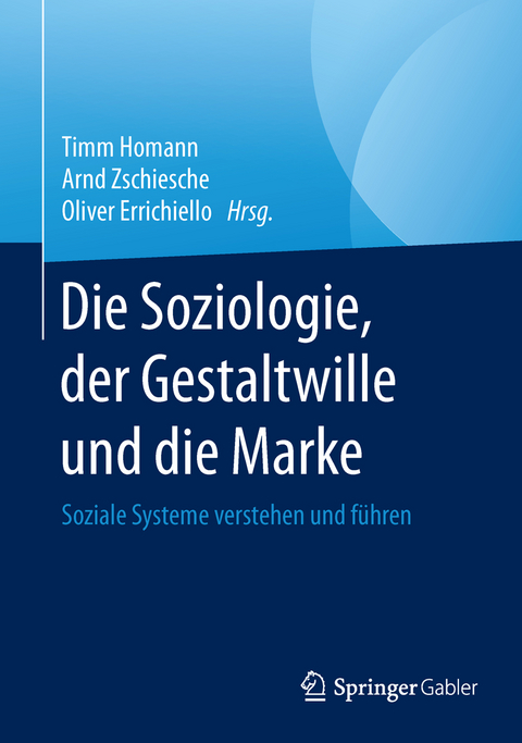 Die Soziologie, der Gestaltwille und die Marke - 