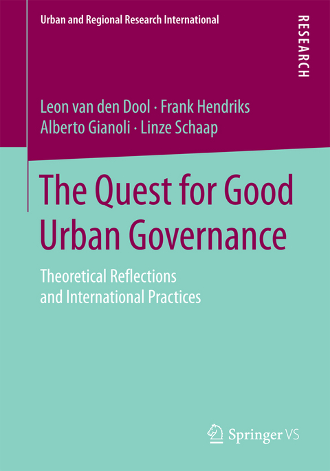 The Quest for Good Urban Governance - Leon van den Dool, Frank Hendriks, Alberto Gianoli, Linze Schaap