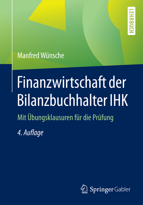 Finanzwirtschaft der Bilanzbuchhalter IHK - Manfred Wünsche