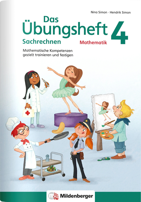 Das Übungsheft Sachrechnen Mathematik 4 - Hendrik Simon, Nina Simon