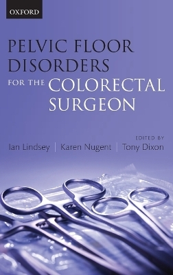 Pelvic Floor Disorders for the Colorectal Surgeon - 