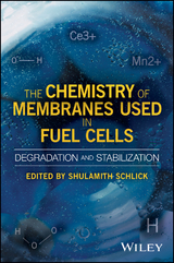 The Chemistry of Membranes Used in Fuel Cells - 