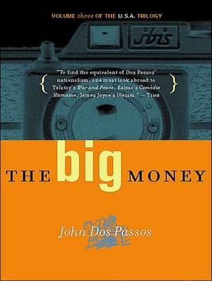 Big Money - John Dos Passos