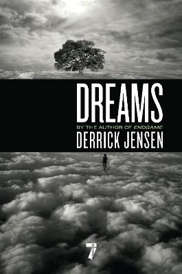 Dreams - Derrick Jensen
