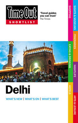 Time Out Shortlist Delhi 1st edition -  Time Out Guides Ltd.