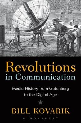 Revolutions in Communication - Bill Kovarik