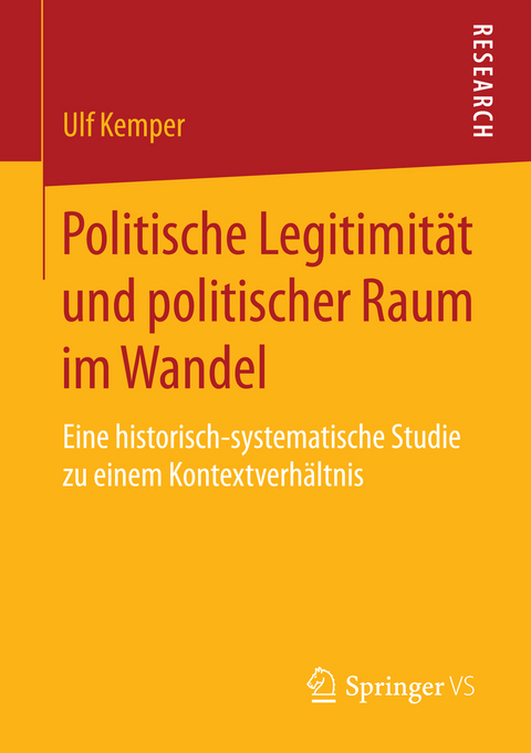 Politische Legitimität und politischer Raum im Wandel - Ulf Kemper