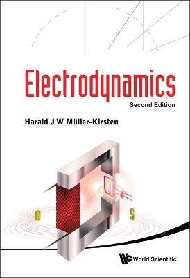 Electrodynamics (2nd Edition) - Harald J W Muller-Kirsten