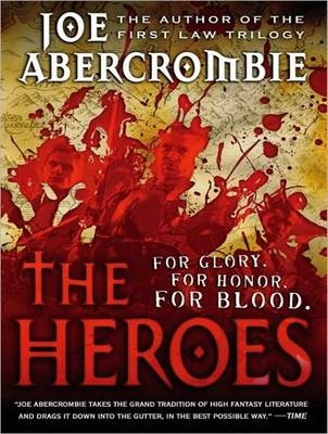 The Heroes - Joe Abercrombie