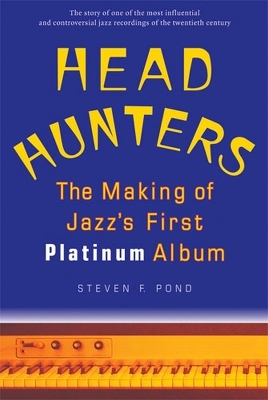 Head Hunters - Steven F. Pond