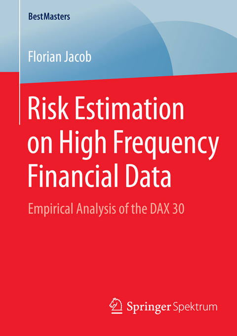 Risk Estimation on High Frequency Financial Data - Florian Jacob