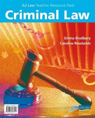 A2 Criminal Law Teacher Resource + CD - Emma Bradbury, Caroline Rowlands