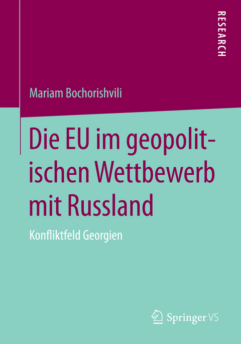 Die EU im geopolitischen Wettbewerb mit Russland - Mariam Bochorishvili