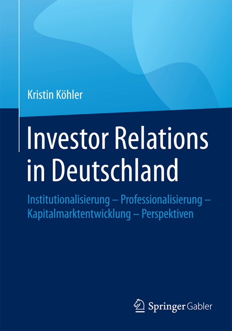 Investor Relations in Deutschland - Kristin Köhler