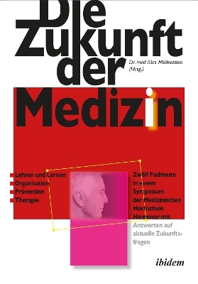 Die Zukunft der Medizin - 