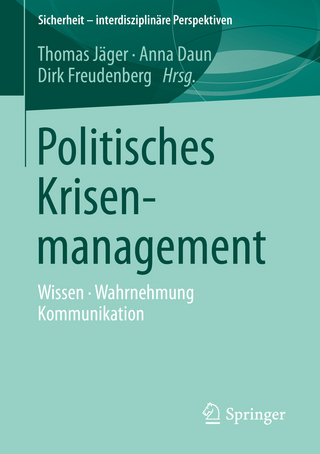 Politisches Krisenmanagement - Thomas Jäger; Anna Daun; Dirk Freudenberg