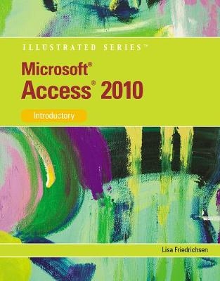 Microsoft® Access 2010 - Lisa Friedrichsen