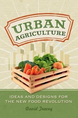 Urban Agriculture - David Tracey