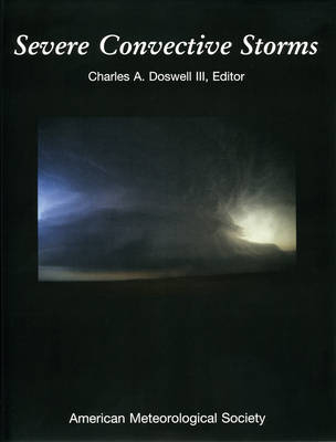 Severe Convective Storms - Charles A Doswell