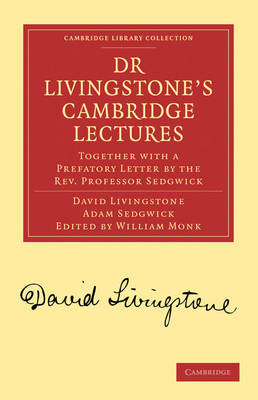 Dr Livingstone's Cambridge Lectures - David Livingstone, Adam Sedgwick